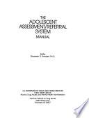 The Adolescent Assessment/referral System Manual