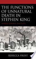 Libro The Functions of Unnatural Death in Stephen King
