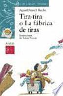 Libro Tira-tira o La fábrica de tiras
