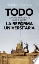 Libro Todo lo que necesitás saber sobre la reforma universitaria