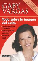 Libro Todo sobre la imagen del éxito