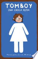 Libro Tomboy. Una chica ruda / Tomboy: A Graphic Memoir