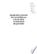 Libro Tradición e ingenio en las letrillas, las jácaras y los bayles de Quevedo