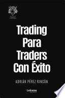 Libro Trading para traders con éxito