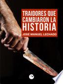 Libro Traidores que cambiaron la Historia