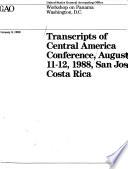 Transcripts of Central America Conference, August 11-12, 1988, San Jose, Costa Rica