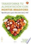 Transforma tu alimentación con Montse Bradford