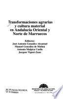 Transformaciones agrarias y cultura material en Andalucía Oriental y norte de Marruecos