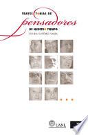 Trayectorias de pensadores de nuestro tiempo