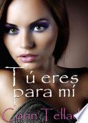 Libro Tú eres para mí