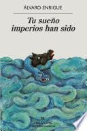 Libro Tu sueño imperios han sido