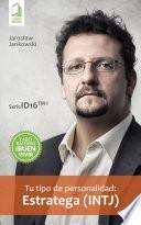 Libro Tu tipo de personalidad: Estratega (INTJ)