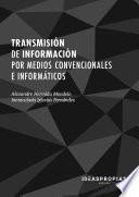 Libro UF0512 Transmisión de información por medios convencionales e informáticos