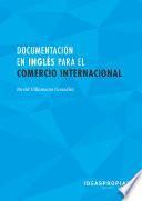 Libro UF1765 Documentación en inglés para el comercio internacional
