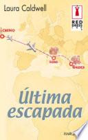 Libro Última escapada