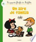 Libro Un aire de familia (La pequeña filosofía de Mafalda)