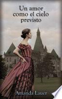 Libro Un amor como el cielo previsto