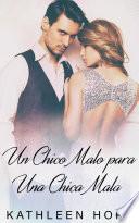 Libro Un chico malo para una chica mala