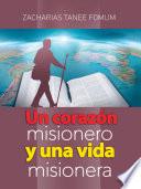 Libro Un Corazón Misionero Y una Vida Misionera