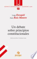 Un debate sobre principios constitucionales