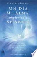 Libro Un día mi alma simplemente se abrió