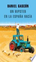 Libro Un hipster en la España vacía