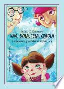 Libro Una, dola, tela, catola. Canciones y rethaílas infantiles