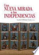 Libro Una nueva mirada a las independencias
