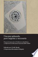 Libro Una Paz Aplazada, pero Urgente y Necesaria