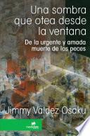 Libro Una sombra que otea desde la ventana