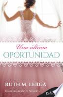 Libro Una última oportunidad (Una última noche en Almack's 2)