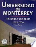 Universidad de Monterrey. Historia y Desafios, 1968-2004
