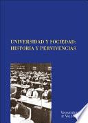 Universidad y Sociedad: Historia y pervivencias