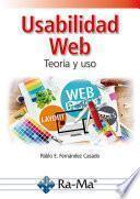 Usabilidad Web. Teoría y uso