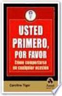 Libro USTED PRIMERO, POR FAVOR