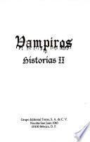 Vampiros, Historias II/ Vampires Stories II