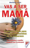 Libro Vas a ser mama / You're Going to Be a Mom