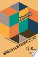 Libro Venezuela, vértigo y futuro