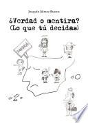 Libro ¿Verdad o mentira?