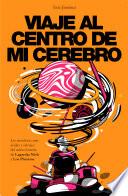 Libro Viaje al centro de mi cerebro