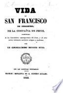 Vida de San Francisco de Gerónimo, de la compaňia de Jesus, recopilada ... por un cordialisimo devoto suyo