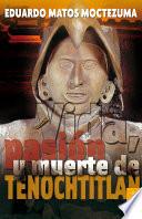 Libro Vida, pasión y muerte de Tenochtitlan