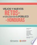 Viejos y Nuevos Retos del Endeudamiento Público en Honduras