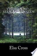 Libro Visible Y No / Seen And Unseen