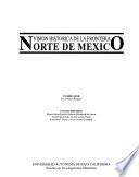 Visión histórica de la frontera norte de México