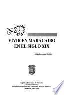 Vivir en Maracaibo en el siglo XIX