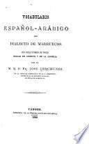 Vocabulario español-arábigo del dialecto de Maurruecos