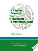 X Censo General de Población y Vivienda, 1980. Integración territorial. Estado de Aguascalientes
