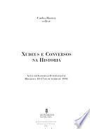 Xudeus e conversos na historia: Mentalidades e cultura