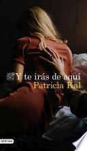 Libro Y te irás de aquí